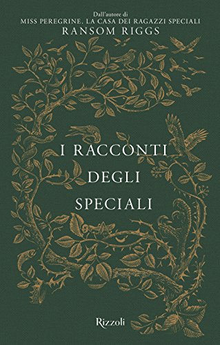 I racconti degli Speciali. Miss Peregrine I racconti degli Speciali. Miss Peregrine