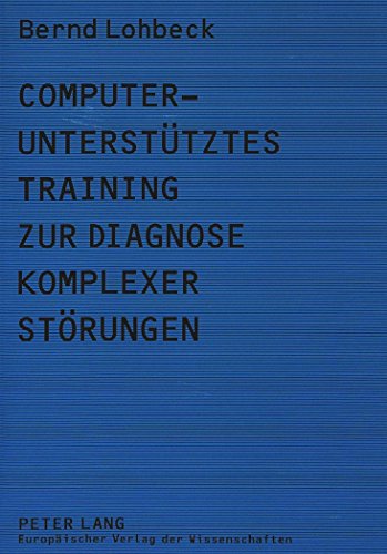 Computerunterstütztes Training zur Diagnose komplexer Störungen