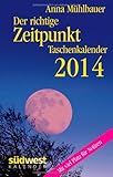 Image de Der richtige Zeitpunkt 2014 Taschenkalender