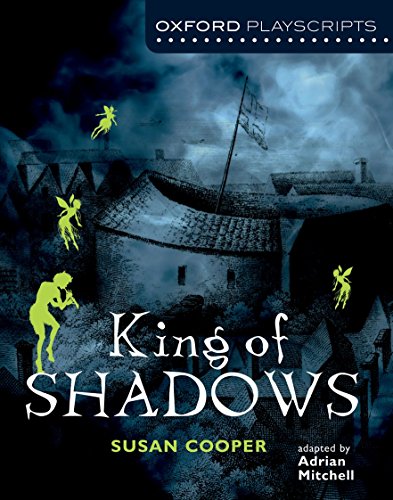 Oxford Playscripts: King of Shadows (New Oxford Playscripts S)