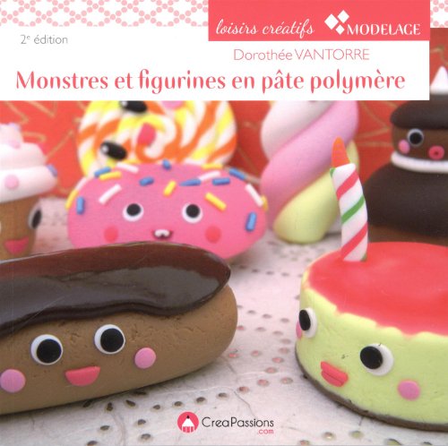 Monstres et figurines en pâte polymère Monstres et figurines en pâte polymère