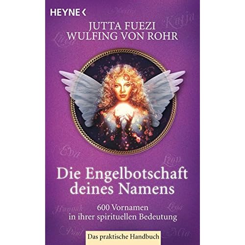 Pdf Die Engelbotschaft Deines Namens 600 Vornamen In Ihrer Spirituellen Bedeutung Das Praktische Handbuch Kostenlos Download Komplette Buchsammlung 76