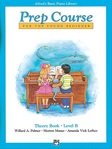Alfred's Basic Piano Prep Course Theory, Bk B (Alfred's Basic Piano Library)