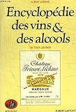 Encyclopédie des vins et des alcools de tous les pays