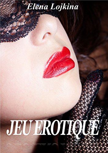 JEU EROTIQUE gratuit JEU EROTIQUE gratuit