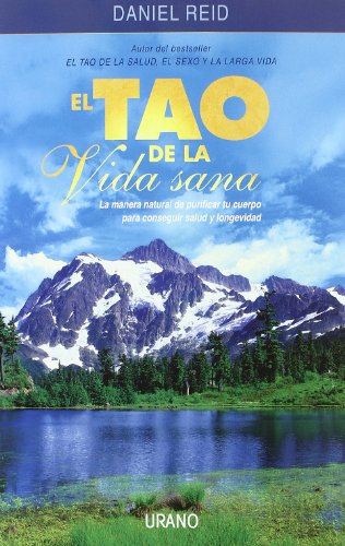 Download El tao de la vida sana: la manera natural de purificar tu cuerpo para conseguir salud y longevidad (Medicina alternativa) Download El tao de la vida sana: la manera natural de purificar tu cuerpo para conseguir salud y longevidad (Medicina alternativa)