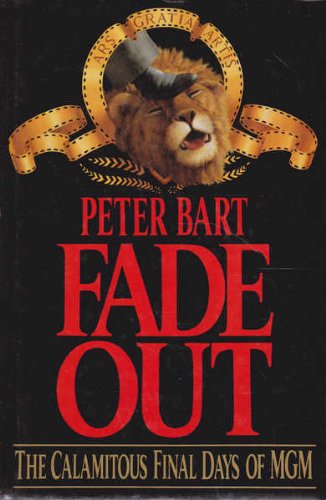 Fade Out: Inside the Bunker During the Scandalous Final Days of M.G.M. livre