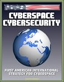 Image de Cyberspace Cybersecurity: First American International Strategy for Cyberspace, White House and GAO Reports and Documents, Internet Data Security Prot