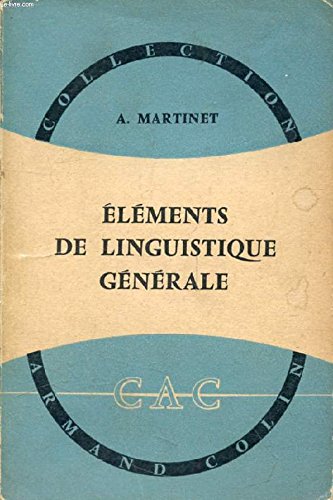 Eléments de linguistique générale.ème édition Eléments de linguistique générale.ème édition
