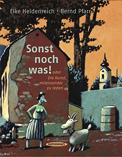 Download Sonst noch was: oder Die Kunst, miteinander zu reden Download Sonst noch was: oder Die Kunst, miteinander zu reden