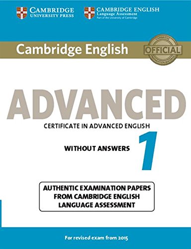 Cambridge English Advanced 1 for Revised Exam from 2015 Student's Book without Answers: Authentic Examination Papers fro