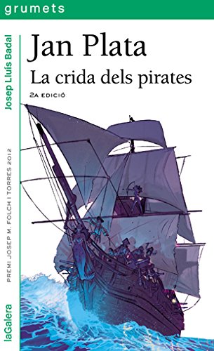 Jan plata la crida dels pirates (grumets)