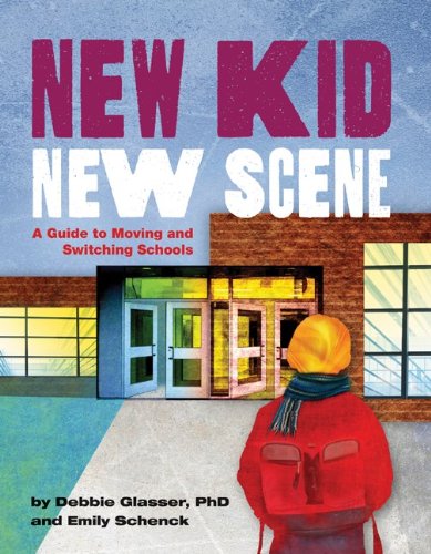 Download New Kid, New Scene: A Guide to Moving and Switching Schools Download New Kid, New Scene: A Guide to Moving and Switching Schools