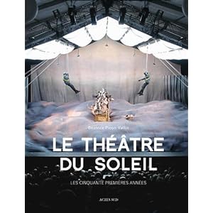 Le Thétre du Soleil : Les cinqaunte premières années Livre en Ligne Le Thétre du Soleil : Les cinqaunte premières années Livre en Ligne - Telecharger Ebook