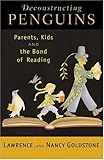 Image de Deconstructing Penguins: Parents, Kids, and the Bond of Reading