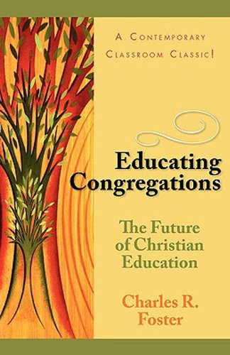 Educating Congregations: The Future of Christian Education (English Edition) livre