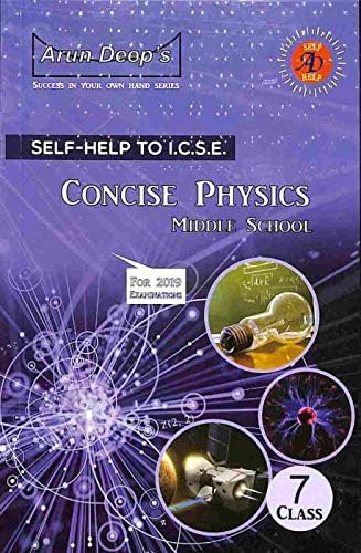 Arun Deep's Self Help To ICSE Concise Physics Class 7