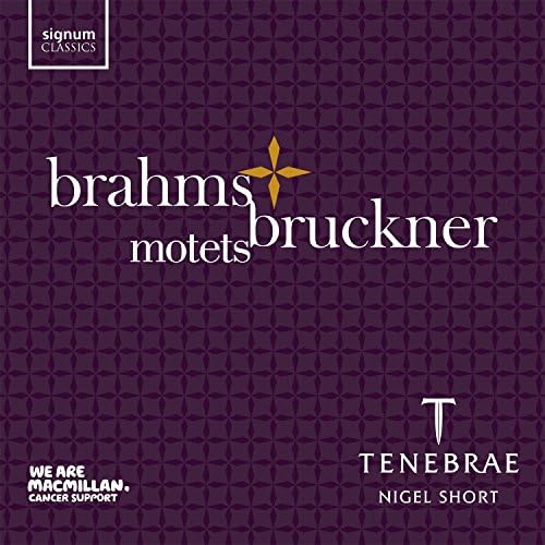 Brahms & Bruckner: Choral Motets
