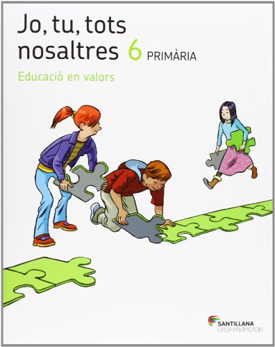 JO TU TOTS NOSALTRES EDUCACIÓ EN VALORS 6 PRIMARIA