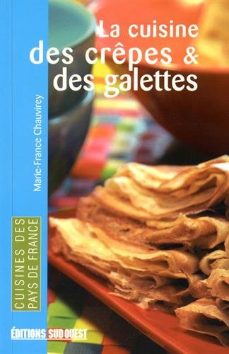 La Cuisine des Crepes et des Galettes/Poche francais La Cuisine des Crepes et des Galettes/Poche francais
