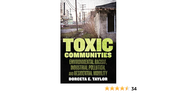 Buy Toxic Communities Environmental Racism Industrial Pollution And Residential Mobility Book Online At Low Prices In India Toxic Communities Environmental Racism Industrial Pollution And Residential Mobility Reviews Ratings Amazon In