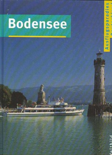 Ausflugsparadiese Deutschland, Bodensee , Weltbildgroßband, 90 Seiten, Bilder, Karten