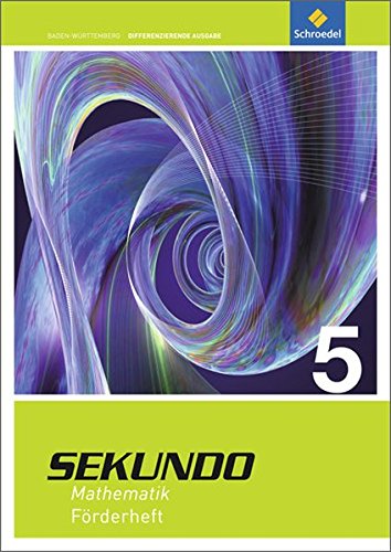 Sekundo - Mathematik für differenzierende Schulformen: Sekundo - Ausgabe 2015 für Baden-Württemberg: Förderheft 5