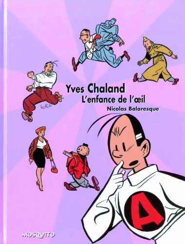 Etude : Yves Chaland, l'enfance de l'oeil francais Etude : Yves Chaland, l'enfance de l'oeil gratuit