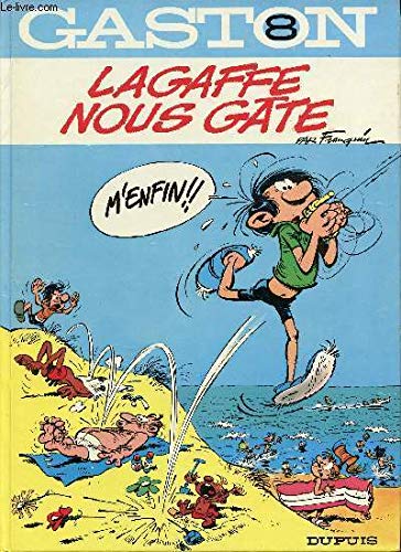 GASTON NUMERO 8 : LAGAFFE NOUS GATE