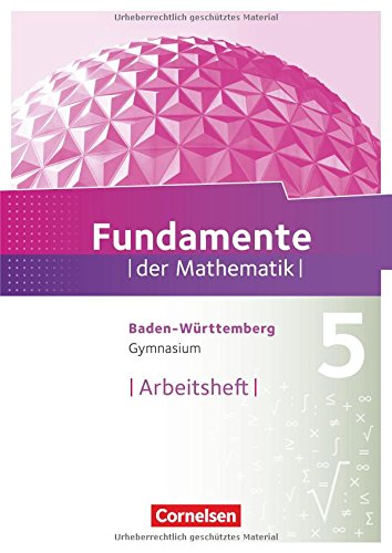 Fundamente der Mathematik - Baden-Württemberg: 5. Schuljahr - Arbeitsheft mit Lösungen