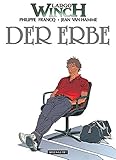 Largo Winch, Bd. 1, Der Erbe by 