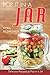 Produktbild Pop It in a Jar: Delicious Recipes to Pop in a Jar
