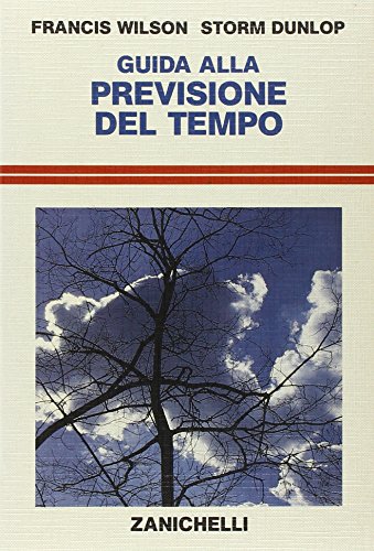 Guida alla previsione del tempo Guida alla previsione del tempo