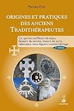 Image de Origines et pratiques des anciens tradithérapeutes : Ce que les souffleurs de maux, faiseurs de secrets, leveurs de sorts, rebouteux, nous lèguent c