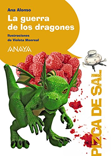 La guerra de los dragones (literatura infantil (6 - 11 años) - pizca de sal)