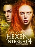 Bücher Neuerscheinungen 2022 - Hexeninternat 4 - Im Schwarzwald von Heiko Grießbach