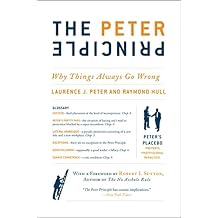 The Peter Principle: Why Things Always Go Wrong