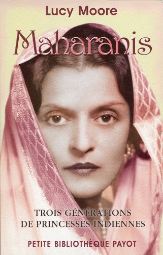 Maharanis. Trois générations de princesses indiennes. gratuit Maharanis. Trois générations de princesses indiennes. gratuit