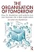 Produktbild The Organisation of Tomorrow: How AI, blockchain and analytics turn your business into a data organisation
