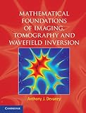 Image de Mathematical Foundations of Imaging, Tomography and Wavefield Inversio