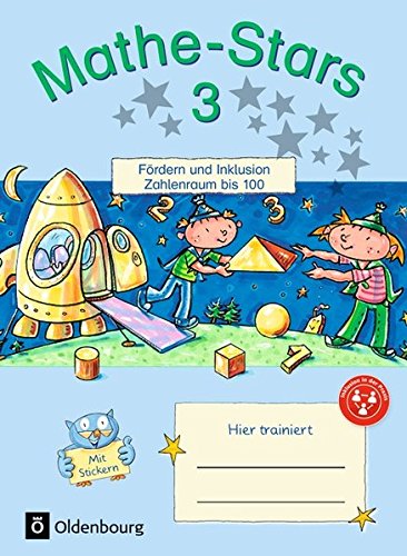 Mathe-Stars - Fördern und Inklusion: 3. Schuljahr - Zahlenraum bis 100: Übungsheft