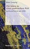 Image de Wir leben in einer politischen Welt. Lyrik und Politik seit 1945