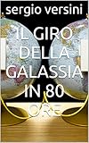Image de Il giro della galassia in 80 ore (Italian Edition)