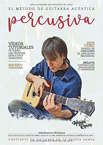 El Método de Guitarra Acústica Percusiva: Volumen I El Método de Guitarra Acústica Percusiva: Volumen I