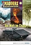 Image de Maddrax - Folge 395: Die Welt im Chaos