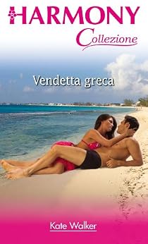 Kate Walker - Vendetta greca (2013)