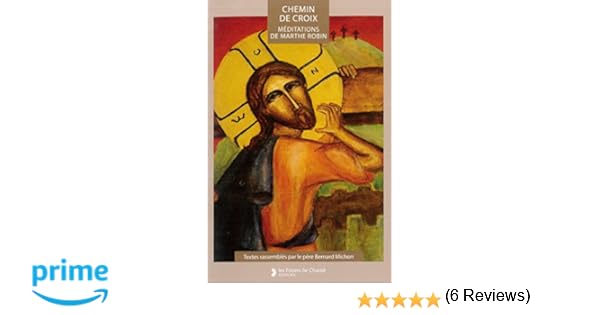 Amazonfr Chemin De Croix Méditations De Marthe Robin - 