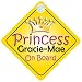 Princess Gracie-Mae On Board Girl Car Sign Child/Baby Gift/Present 002