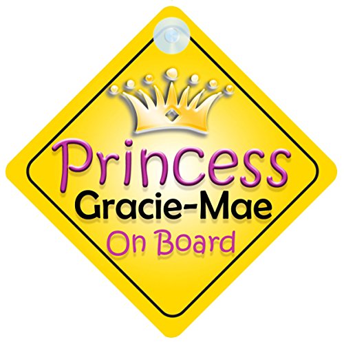 Princess Gracie-Mae On Board Girl Car Sign Child/Baby Gift/Present 002