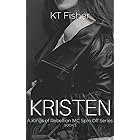Kristen: A Kings of Rebellion Spin off Short Story book 3 (Kings of Rebellion MC)